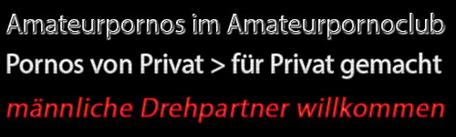private-pornos,Drepartner_werden,pornogirls_ficken